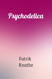 Psychodelica