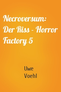 Necroversum: Der Riss - Horror Factory 5