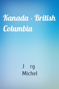 Kanada - British Columbia