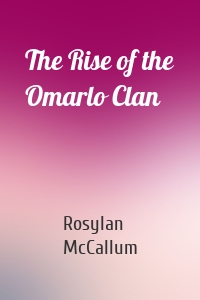 The Rise of the Omarlo Clan