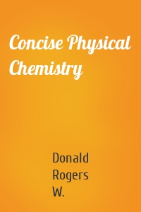 Concise Physical Chemistry