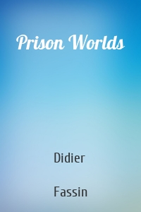 Prison Worlds