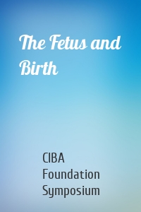 The Fetus and Birth