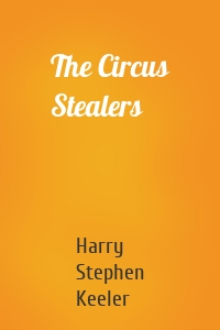 The Circus Stealers