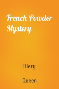 French Powder Mystery