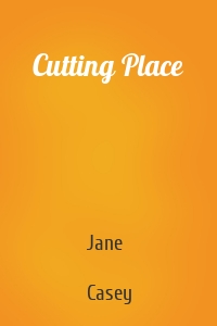 Cutting Place