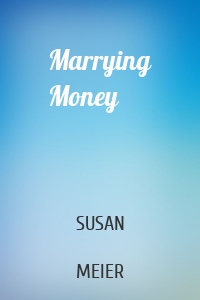 Marrying Money
