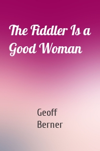 The Fiddler Is a Good Woman
