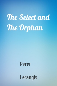The Select and The Orphan