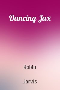 Dancing Jax