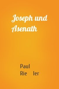 Joseph und Asenath