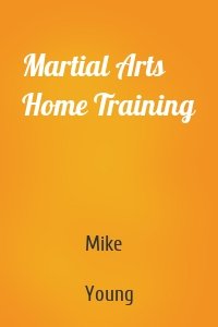 Martial Arts Home Training