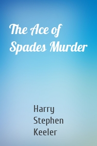 The Ace of Spades Murder