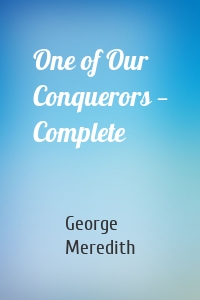 One of Our Conquerors — Complete