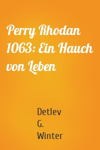 Perry Rhodan 1063: Ein Hauch von Leben