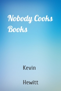 Nobody Cooks Books