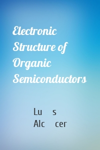 Electronic Structure of Organic Semiconductors