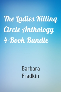 The Ladies Killing Circle Anthology 4-Book Bundle