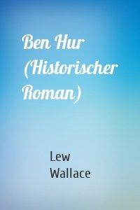 Ben Hur (Historischer Roman)
