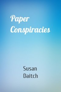 Paper Conspiracies