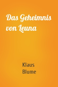 Das Geheimnis von Leuna