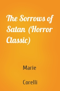 The Sorrows of Satan (Horror Classic)