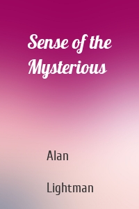 Sense of the Mysterious