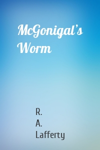McGonigal’s Worm