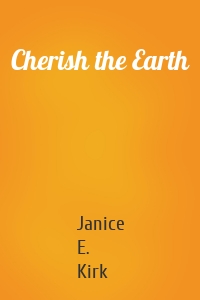Cherish the Earth