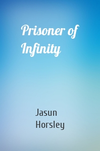 Prisoner of Infinity