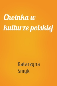 Choinka w kulturze polskiej