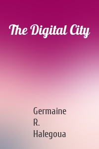 The Digital City