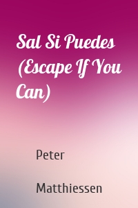 Sal Si Puedes (Escape If You Can)