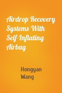Airdrop Recovery Systems With Self-Inflating Airbag