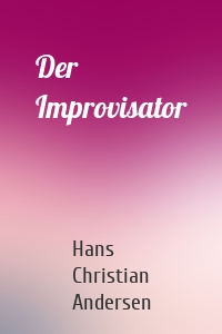 Der Improvisator
