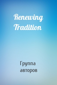 Renewing Tradition