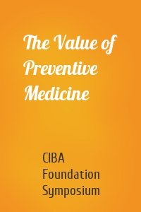 The Value of Preventive Medicine