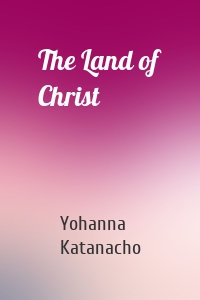 The Land of Christ