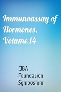 Immunoassay of Hormones, Volume 14