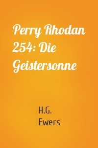 Perry Rhodan 254: Die Geistersonne
