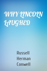 WHY LINCOLN LAUGHED