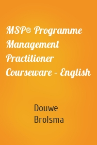 MSP® Programme Management Practitioner Courseware – English