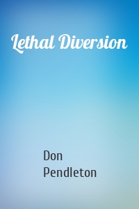 Lethal Diversion