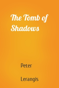 The Tomb of Shadows