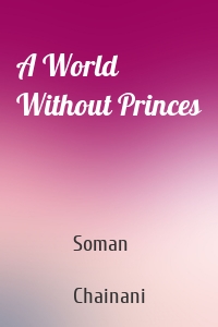 A World Without Princes