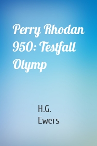 Perry Rhodan 950: Testfall Olymp