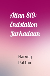 Atlan 819: Endstation Jarkadaan