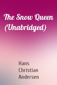 The Snow Queen (Unabridged)
