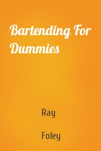 Bartending For Dummies