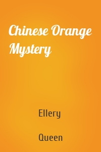 Chinese Orange Mystery